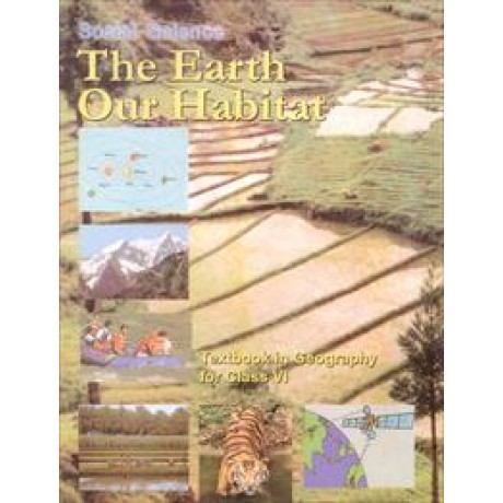 THE EARTH OUR HABITAT - GEOGRAPHY